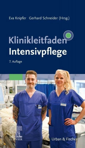 Schneider, Gerhard Klinikleitfaden Intensivpflege