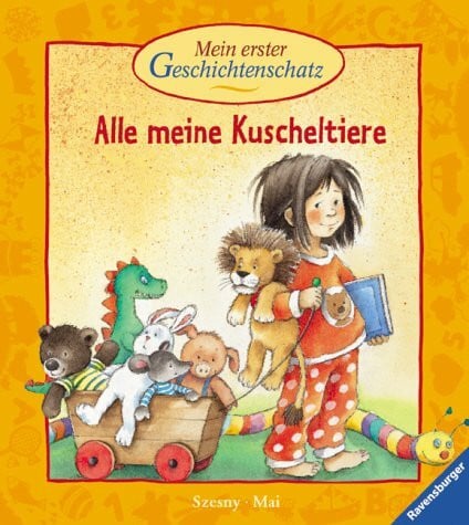 Szesny, Susanne Mein erster Geschichtenschatz: Alle meine Kuscheltiere