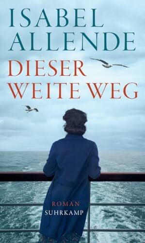 Becker, Svenja Dieser weite Weg: Roman | Von der Autorin des Weltbestsellers Â»Das GeisterhausÂ« (suhrkamp taschenbuch)