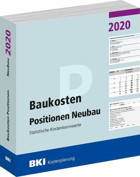 BKI Baukosteninformationszentrum Deutscher Architektenkammern GmbH Baukosten Positionen Neubau 2020: Statistische Kostenkennwerte Teil 3