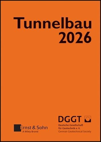 Deutsche Gesellschaft fÃ¼r Geotechnik e.V. Taschenbuch fÃ¼r den Tunnelbau 2026 (Taschenbuch Tunnelbau)