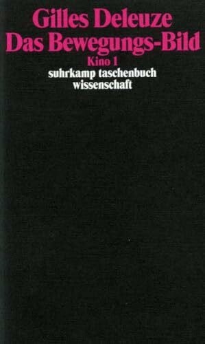 Christians, Ulrich Das Bewegungs-Bild: Kino 1 (suhrkamp taschenbuch wissenschaft)