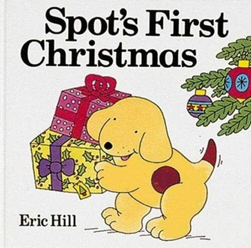 Hill, Eric Spot's First Christmas