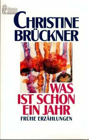BrÃ¼ckner, Christine Was ist schon ein Jahr