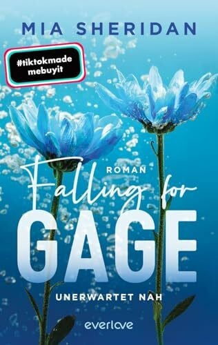 Hege, Uta Falling for Gage. Unerwartet nah (Pelion Lake 3): Roman | TikTok made me buy it: Small Town-Romance für alle Fans von »Archer's Voice«