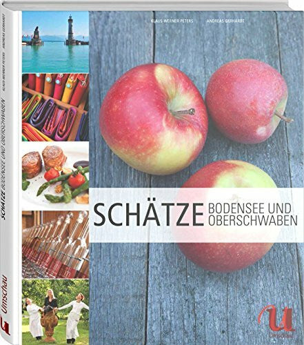 Andreas Gerhardt 100 Schätze Bodensee und Oberschwaben