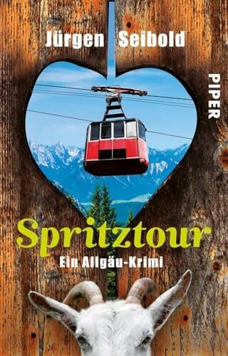 Seibold, Jürgen Spritztour (Allgäu-Krimis 6): Ein Allgäu-Krimi (Allgäu-Krimis: Kommissar Hansen ermittelt, Band 6)