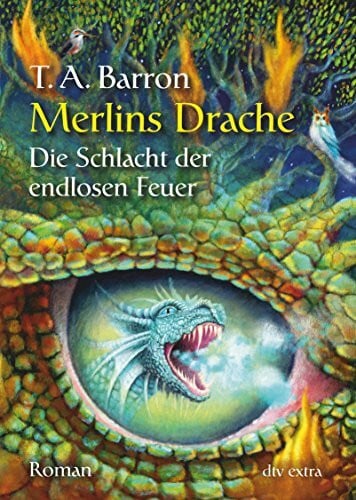 Brender, Irmela Die Schlacht der endlosen Feuer Merlins Drache 3: Roman (dtv Fortsetzungsnummer 88)