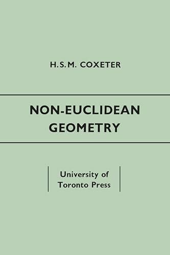 Coxeter, H. S. M. Non-Euclidean Geometry: Fifth Edition (Heritage)