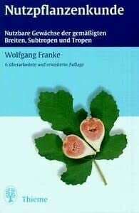 Franke, Wolfgang Nutzpflanzenkunde