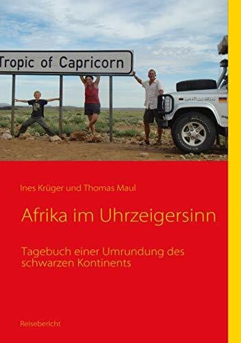 Maul, Thomas Afrika im Uhrzeigersinn: Tagebuch einer Umrundung des schwarzen Kontinents