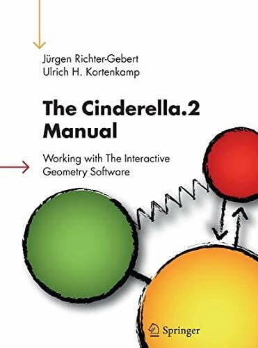 Kortenkamp, Ulrich H. The Cinderella.2 Manual: Working with The Interactive Geometry Software