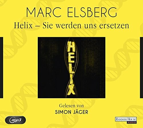 Jäger, Simon HELIX - Sie werden uns ersetzen