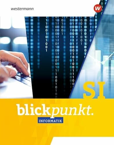 Blickpunkt Informatik: Gesamtband: Sekundarstufe 1 (Blickpunkt Informatik: Allgemeine Ausgabe 2023)