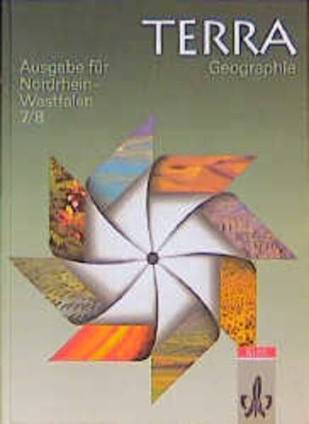 BÃ¼nstorf, JÃ¼rgen TERRA Geographie fÃ¼r Nordrhein-Westfalen - Ausgabe fÃ¼r Hauptschulen: TERRA Geographie, Ausgabe Nordrhein-Westfalen, Hauptschule, 7./8. Schuljahr: 7./8. Schuljahr. SchÃ¼lerbuch