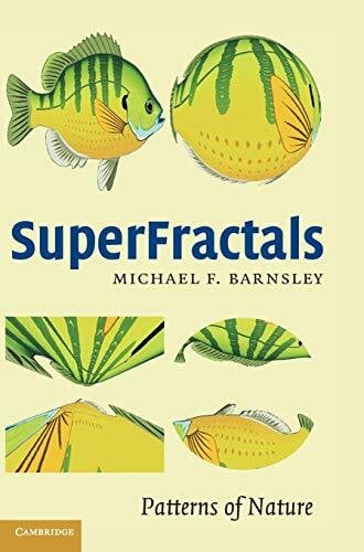 Barnsley, Michael Superfractals: Patterns of Nature