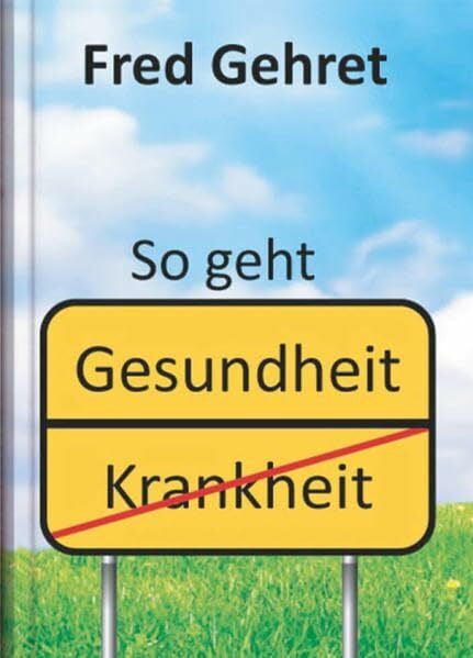 Fred, Gehret So geht Gesundheit