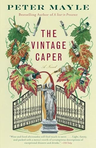 Mayle, Peter The Vintage Caper: A Novel (Sam Levitt Capers, Band 1)