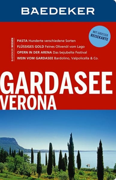 Müssig, Jochen Baedeker Reiseführer Gardasee, Verona: mit GROSSER REISEKARTE