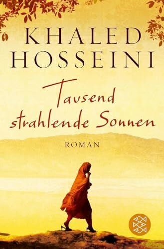 Hosseini, Khaled Tausend strahlende Sonnen: Ausgezeichnet mit dem Galaxy Book of the Year 2008