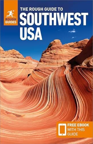 Ward, Greg The Rough Guide to Southwest Usa: Travel Guide with eBook: Travel Guide With Free Ebook (Rough Guide Southwest USA)