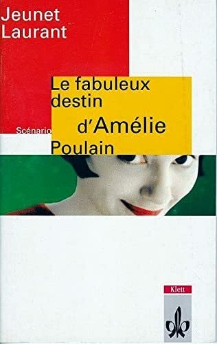 Laurant, Guillaume Le fabuleux destin d'Amélie Poulain