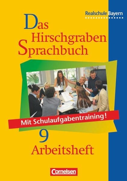 Noller, Ursula Das Hirschgraben Sprachbuch, Ausgabe Realschule Bayern, neue Rechtschreibung, 9. Schuljahr: Arbeitsheft mit Lösungen (Das Hirschgraben Sprachbuch: Ausgabe für die sechsstufige Realschule in Bayern)