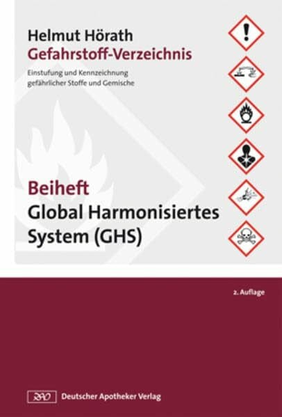 Hörath, Helmut Gefahrstoff-Verzeichnis: Beiheft Global Harmonisiertes System (GHS) (Gefahrstoffe)