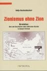 Kuchenbecker, Antje Zionismus ohne Zion: Birobidžan: Idee und Geschichte eines jüdischen Staates in Sowjet-Fernost: Birobidzan: Idee und Geschichte eines jüdischen Staates in Sowjet-Fernost