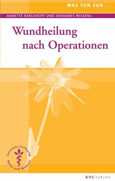 Wilkens, Johannes Wundheilung nach Operationen (Was tun bei)