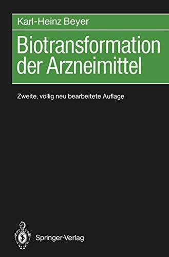 Beyer, Karl-Heinz Biotransformation der Arzneimittel