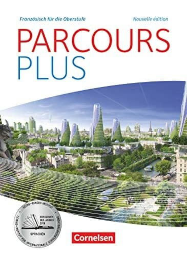 Buschhaus, Markus Parcours plus - FranzÃ¶sisch fÃ¼r die Oberstufe - FranzÃ¶sisch fÃ¼r die Oberstufe - Ausgabe 2017: Lese- und Arbeitsbuch (Parcours plus, FranzÃ¶sisch fÃ¼r die Oberstufe - Ausgabe 2017)
