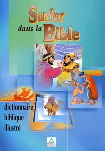Musatti Columbu Gast Surfer dans la bible : Dictionnaire biblique illustré