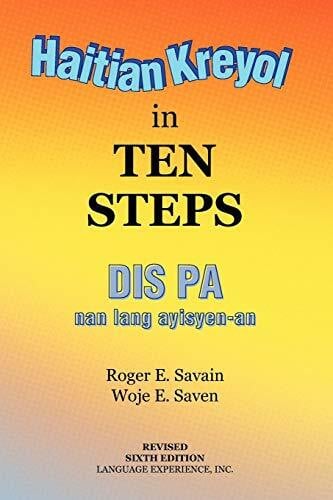 Savain, Roger E. Haitian Kreyol in Ten Steps: Dis Pa Nan Lang Ayisyen-an