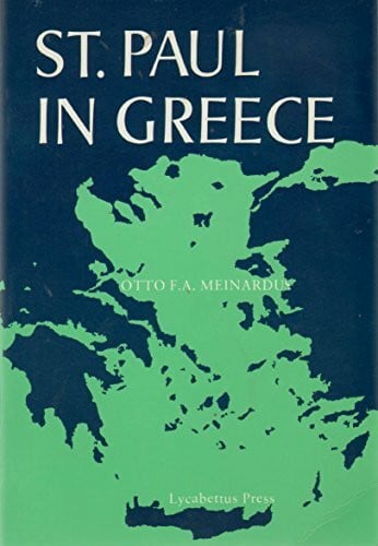 OTTO F A MEINARDUS ST. PAUL IN GREECE