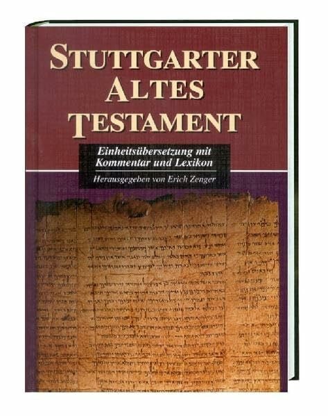 Zenger, Erich Stuttgarter Altes Testament: Einheitsübersetzung mit Kommentar und Lexikon
