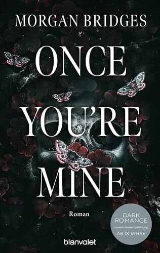 Flegler, Leena Once You're Mine: Roman - Fesselnd, düster, verführerisch: Der Dark-Romance-Hype endlich auf Deutsch! (Possessing Her, Band 1)
