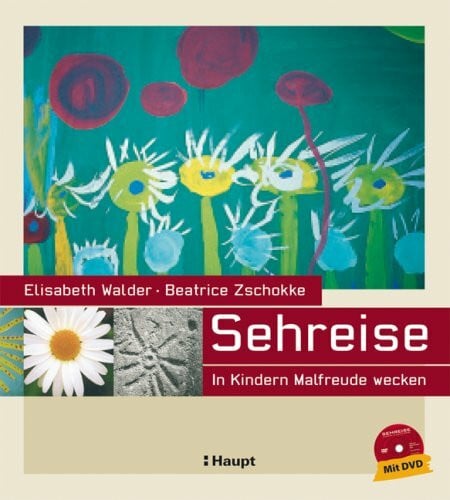 Zschokke, Beatrice Sehreise: In Kindern Malfreude wecken