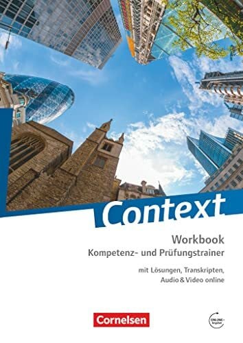 Peter Hohwiller Context - Zu allen Ausgaben 2015 (außer Bayern): Kompetenz- und Prüfungstrainer - Workbook mit Lösungen, Transkripten, Audio & Video online