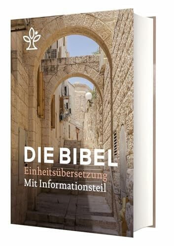 (Erz-)Bischöfe von Luxemburg, Bozen-Brixen und Lüttich Die Bibel - Einheitsübersetzung mit Informationsteil