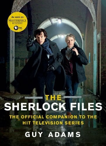 Adams, Guy The Sherlock Files: The Official Companion to the Hit Television Series
