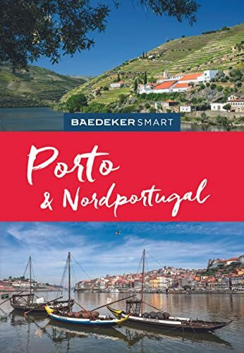 Köthe, Friedrich Baedeker SMART Reiseführer Porto & Nordportugal