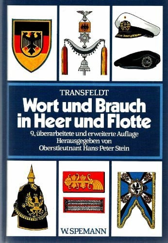 Walter Transfeldt Wort und Brauch in Heer und Flotte
