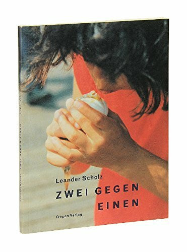 Scholz, Leander Zwei gegen Einen