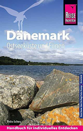 Scheu, Thilo Reise Know-How Reiseführer Dänemark - Ostseeküste und Fünen