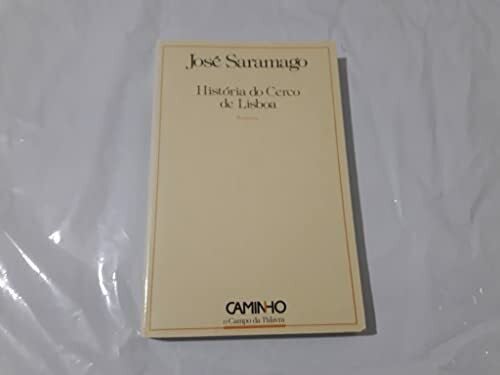 Saramago, José Historia do Cerco de Lisboa: Romance