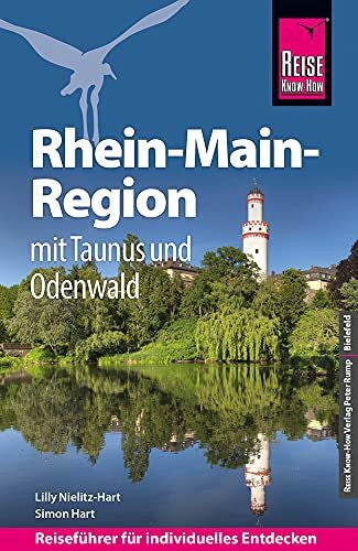 Hart, Simon Reise Know-How Reiseführer Rhein-Main-Region mit Taunus und Odenwald