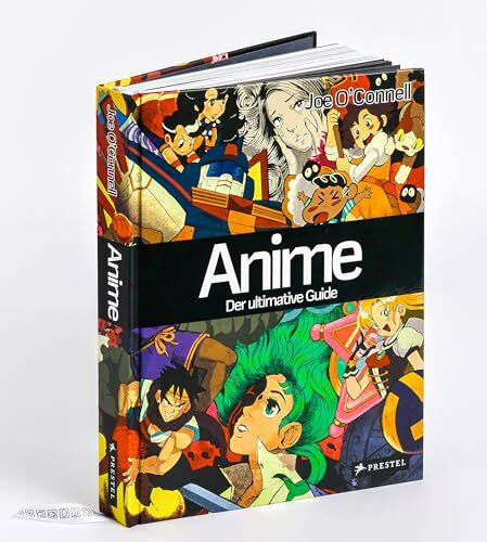 O'Connell, Joe Anime – Der ultimative Guide: 100 Anime, die man kennen muss – mit Analysen, Porträts und Hintergrundinfos sowie Empfehlungen für Einsteiger und Kenner.