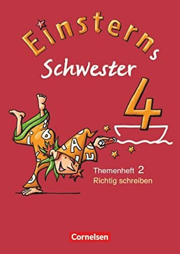 Grimm, Sonja Einsterns Schwester - Sprache und Lesen - Ausgabe 2009 - 4. Schuljahr: Heft 2: Richtig schreiben