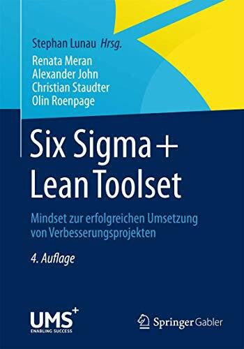 Roenpage, Olin Six Sigma+Lean Toolset: Mindset zur erfolgreichen Umsetzung von Verbesserungsprojekten